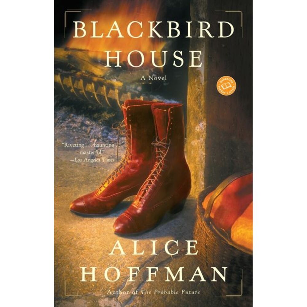 Blackbird House -- Alice Hoffman